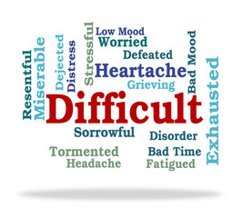 Difficult Word Indicates Fatiguing Tough And Punishing