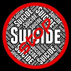 Stop Suicide Means Taking Your Life And Forbidden