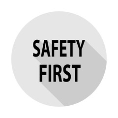 Safety First sign