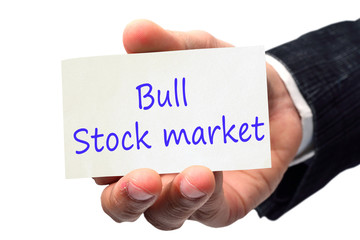 Hand writing Bull stock market message.