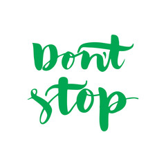 Hand drawn vector lettering. Motivating poster.