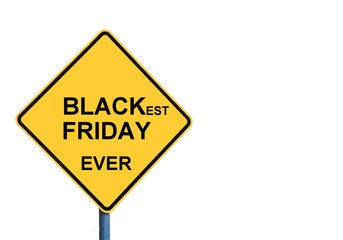 Yellow roadsign with BLACKEST FRIDAY EVER message