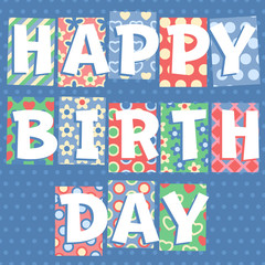 Happy birthday vector card with motley font