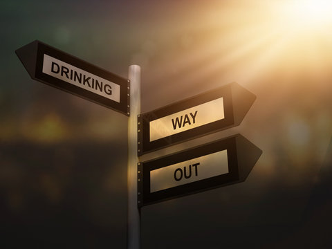 Drinking way out problem sign. Prevention and cure alcohol addiction problem concept.