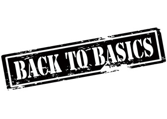 Back to basics