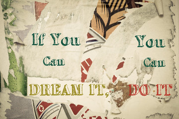 Inspirational message - If You Can Dream It, You Can Do It