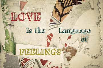 Inspirational message - Love is the language of feelings