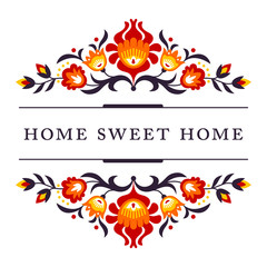 Home sweet home - folk decoration - 92317544