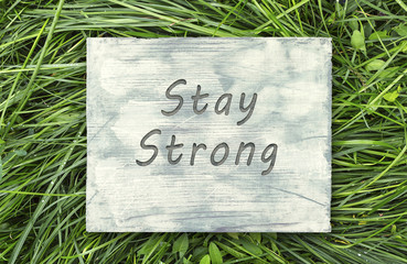 Stay Strong sign