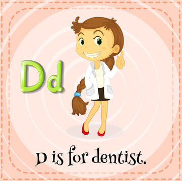 Flashcard letter D is for dentist