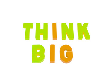 think big