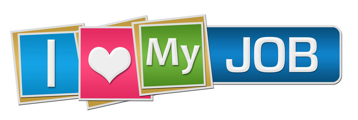 I Love My Job Colorful Squares Stripe Horizontal 
