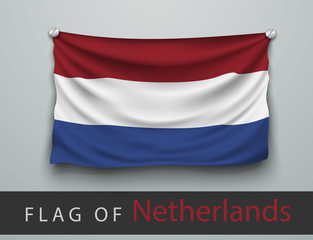 FLAG OF Netherlands battered, hung on the wall
