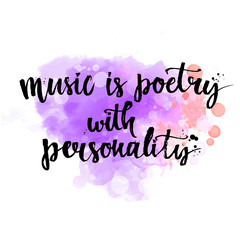 Music is a poetry with personality - inspirational quote about