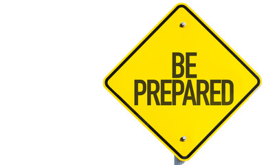 Be Prepared sign isolated on white background