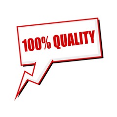 one hundred percent quality red stamp text on white Speech bubbles