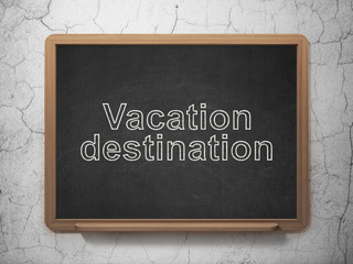 Vacation concept: Vacation Destination on chalkboard background