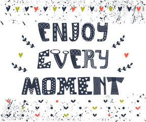 Enjoy every moment. Hand drawn postcard. Cute greeting card. Quo