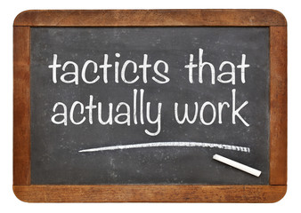 Obraz premium Tactics that actutally work