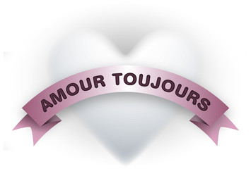 AMOUR TOUJOURS
