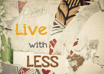 Inspirational message - Live with Less