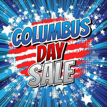 Columbus Day Sale - Comic book style word on abstract background.