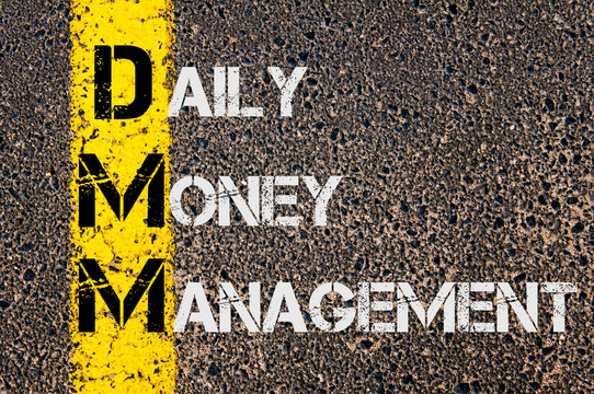 Business Acronym DMM as DAILY MONEY MANAGEMENT