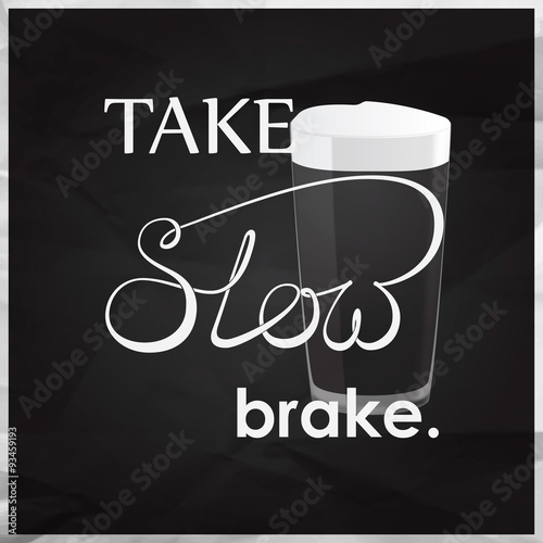 "Take slow brake quote" Stock image and royaltyfree vector files on