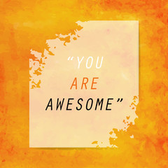 You are awesome quote
