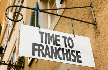 Time to Franchise sign in a conceptual image