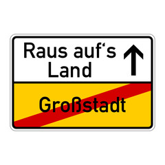 ortsschild grossstadt raus aufs land I