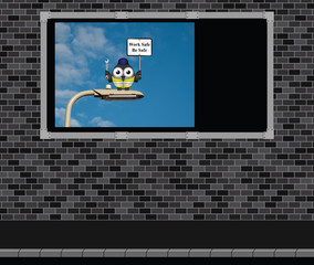 Work Safe Be Safe advertising board