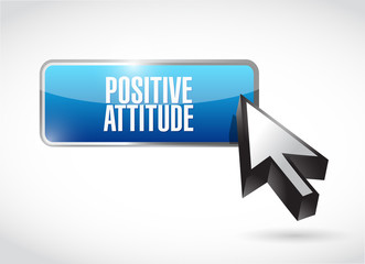 Positive attitude button sign concept