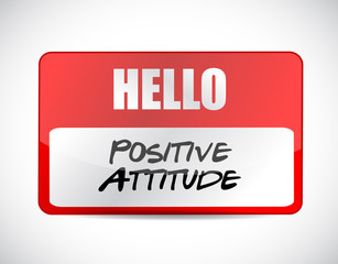 Positive attitude name tag sign concept