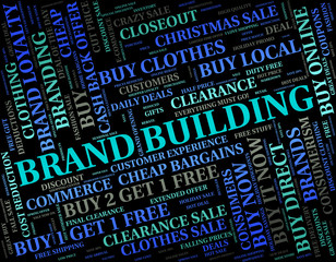 Brand Building Indicates Company Identity And Branded