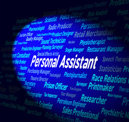 Obraz premium Personal Assistant Represents Career Occupations And Private