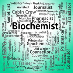 Biochemist Job Indicates Biological Science And Biochemists