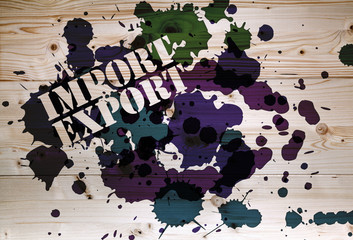 Clean export and import trading on dappled  wooden background