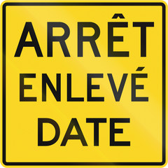 Warning road sign in Quebec, Canada - Stop after date