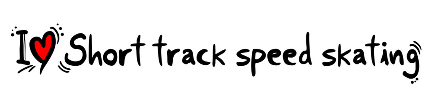 Short track speed skating love