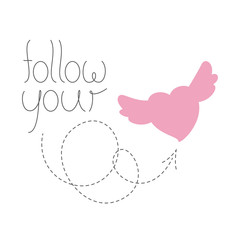 Follow your heart lettering with arrow and wingy heart