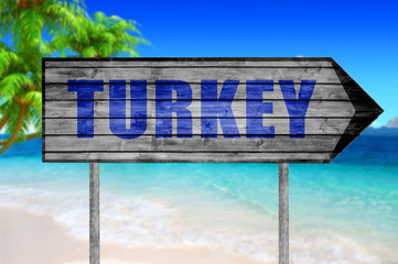 Turkey wooden sign with beach background