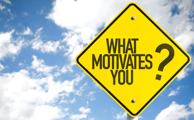 What Motivate You? sign with sky background