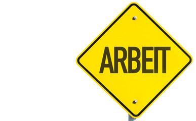 Work (in German) sign isolated on white background