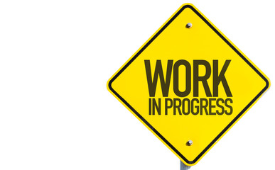 Work In Progress sign isolated on white background
