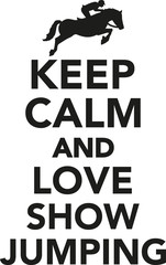 Keep calm and love show jumping