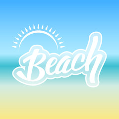 Beach. Calligraphy. White handwritten word on blurred background. Vector illustration.