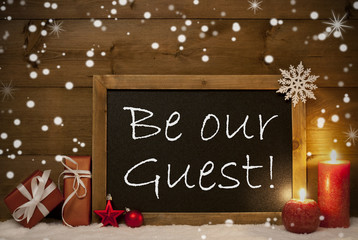 Obraz na płótnie Canvas Christmas Card, Blackboard, Snowflakes, Candles, Be Our Guest