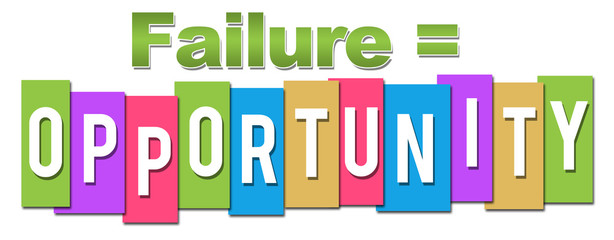 Failure Equals Opportunity Professional Colorful 