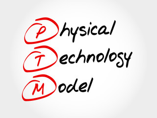 PTM - Physical Technology Model, acronym concept